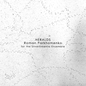 Heralds (For the Divertimento Ensemble)