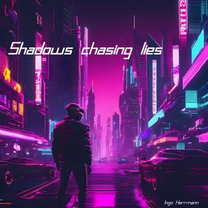 Shadows chasing lies