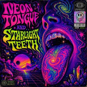 Neon Tongue & Starlight Teeth