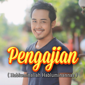 PENGAJIAN ( Habluminallah Habluminannas )