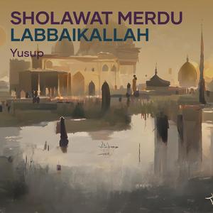 Sholawat Merdu Labbaikallah