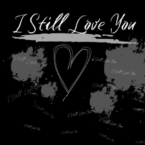 I Still Love You