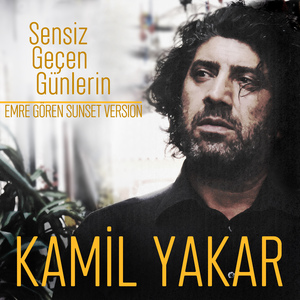 Sensiz Geçen Günlerin (Emre Gören Sunset Version)