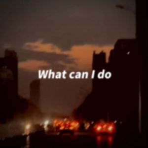 what can i do