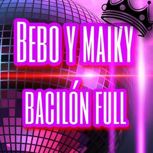 Bacilon full beat by maiky (feat. Beboland)