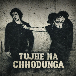 Tujhe Na Chhodunga