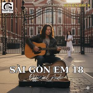 Sài Gòn Em 18 (BluesRock)