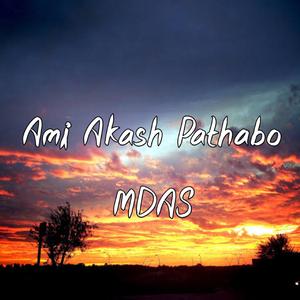 Ami Akash Pathabo MDAS (feat. Tonmoy Sujon)