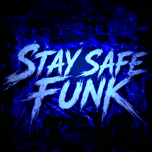 STAY SAFE FUNK