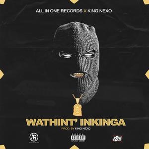 Wathinta'Inkinga (feat. KingNexo SA)