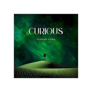 Curious