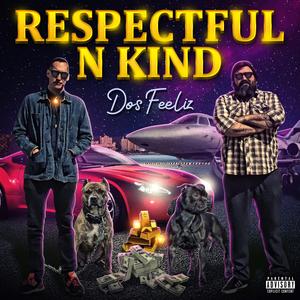 Respectful N Kind (feat. Buddy Peace)