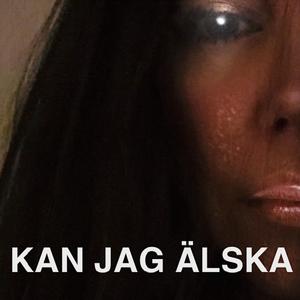 Kan jag älska