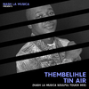 Nash La Musica - Thembelihle (Nash La Musica Soulful Touch Remix)