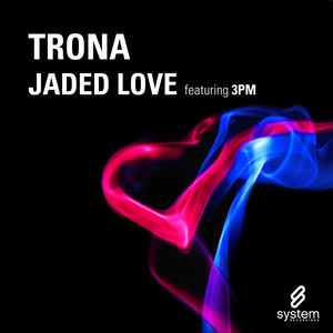 Jaded Love (Trona's Reprise)