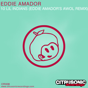 10 Lil Indians (Eddie Amador's AWOL Remix)