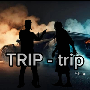 Trip Trip