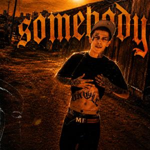Somebody