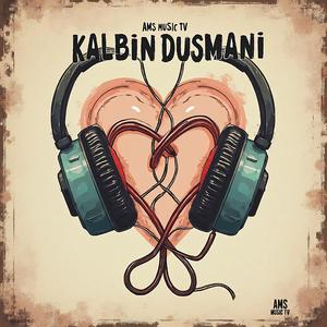 Kalbin Düşmanı