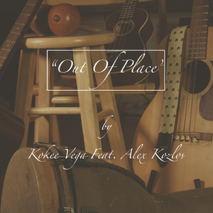 Out of Place (feat. Alex Kozlov)