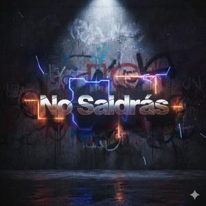 No Saldras
