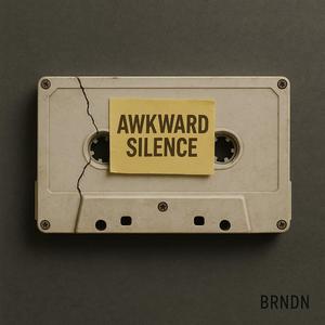 Awkward Silence