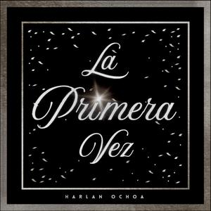 La Primera Vez