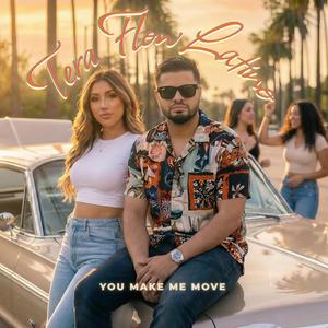 Tera Flow Latino (You Make Me Move)