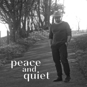 Peace and Quiet