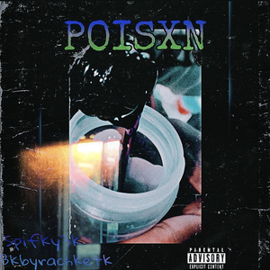 POISXN (feat. Spifky3k)