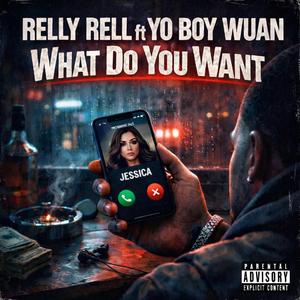 What do you want (feat. Yo boy Wuan)