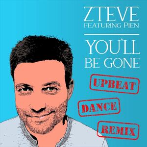 You'll Be Gone (Upbeat Dance Remix) [feat. Pien]