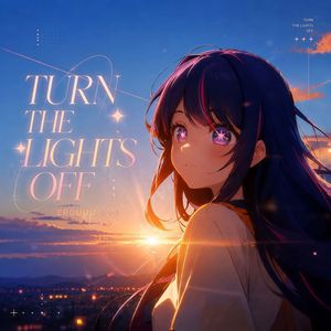 Turn The Lights OFF