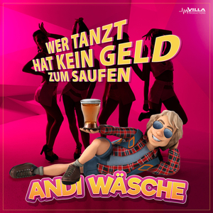 Wer tanzt hat kein Geld zum Saufen