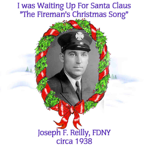 I Was Waiting Up For Santa Claus (The Fireman's Christmas Song)