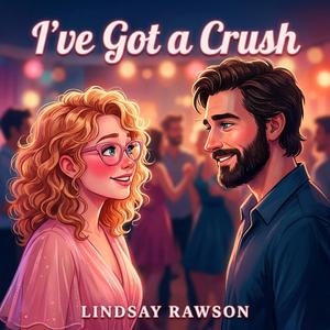 I've Got a Crush