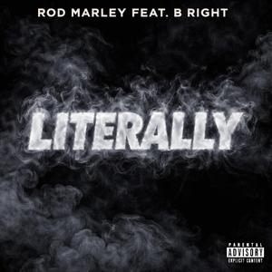 Literally (feat. B Right)
