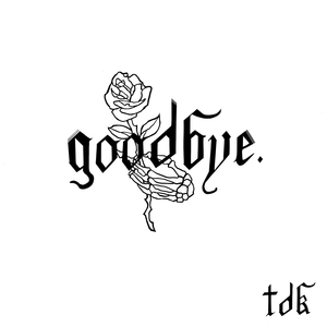 Goodbye