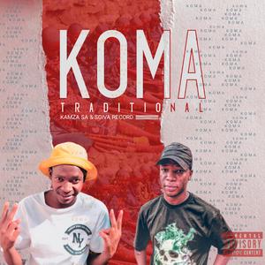 Koma Traditional (feat. KaMza SA)