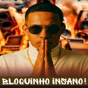 Bloquinho Insano: Senta pra Bandido / Fode Minha Bucetinha / Te Boto Vai / Soca na Minha Xereca / Chupa Chupa Lambe Lambe / Me Fode Criminoso