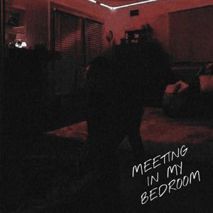 Meeting In My Bedroom Remix