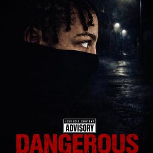 Dangerous