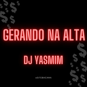 Gerando na Alta