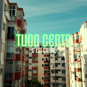 Tudo Certo [C'est Carré]