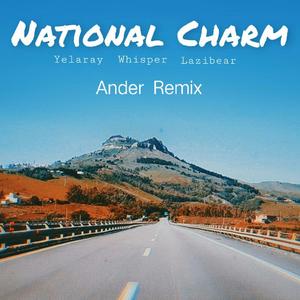 Whisper-National Charm(Ander_ L&The Smoker Remix)（Ander_L / The Smoker remix）