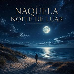 Naquela Noite de Luar