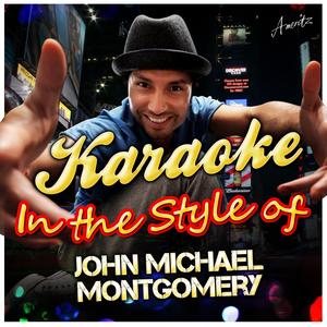 Cowboy Love (In the Style of John Michael Montgomery) [Karaoke Version]
