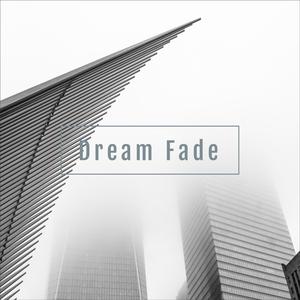 Dream Fade