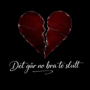 Det går no bra te slutt
