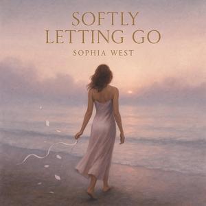 Softly Letting Go